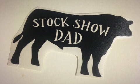 Decal 7w/Vinyl-Stock Show Dad- Black